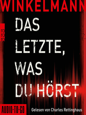 cover image of Das Letzte, was du hörst (gekürzt)